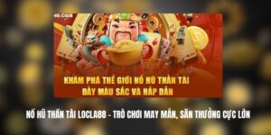 Nổ Hũ Thần Tài Locla88